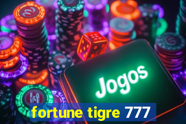 fortune tigre 777